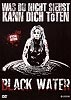 Black Water (uncut) Special Edition
